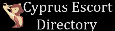 Cyprus Escorts | Premium Escort Directory in Cyprus 2024